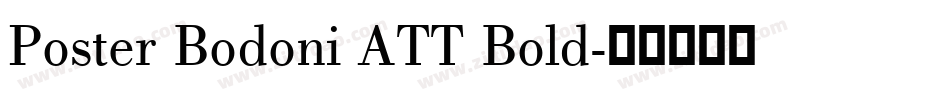 Poster Bodoni ATT Bold字体转换